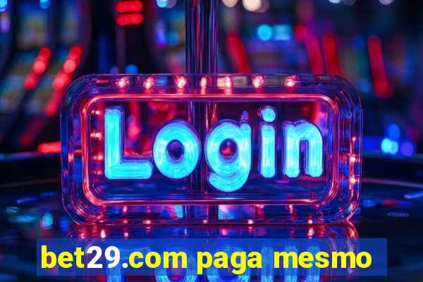 bet29.com paga mesmo